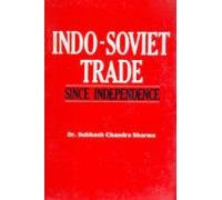 Stock image for Indo-Soviet Trade Since Independence for sale by Books Puddle