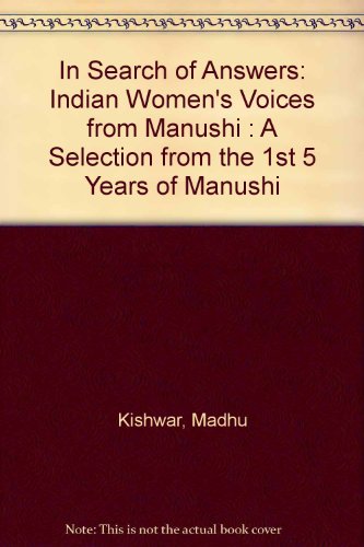 Stock image for In Search of Answers : Indian's Voices From Manushi for sale by Books Puddle