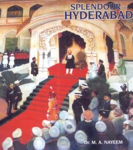 Imagen de archivo de The Splendour of Hyderabad a la venta por Vedams eBooks (P) Ltd