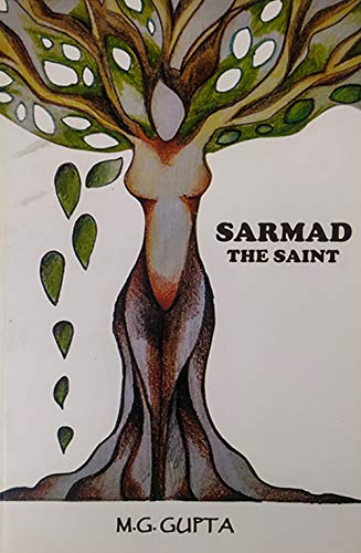 9788185532325: Sarmad the Saint: Life and Works, Revised Edition