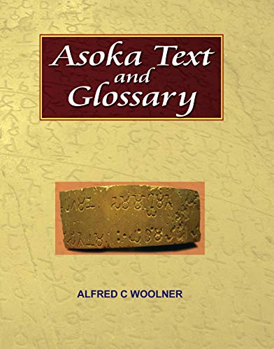 Intended To Provide A Handbook Of Early Prakrit Of The Asokan Edicts To Facilitate The Study Of The Asokan Dialects By Them
