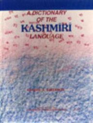 Stock image for A Dictionary of the Kashmiri Language . Compiled Partly from Materials Left by the Late Pandita Isvara Kaula. Assisted by Mahamahopadhyaya Mukundarama Sastri for sale by Richard Sylvanus Williams (Est 1976)