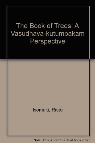 Stock image for The Book of Trees: A Vasudhava-kutumbakam Perspective for sale by dsmbooks