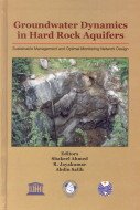 9788185589251: Groundwater Dynamics in Hard Rock Aquifers ; Suatainable Management and Optimal Network Design
