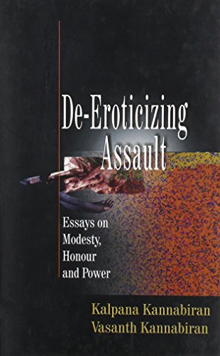9788185604527: De-Eroticizing Assault: Essays on Modesty, Honour & Power