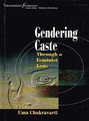 Gendering Caste: Through a Feminist Lens (9788185604541) by Uma Chakravarti