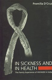 9788185604596: In Sickness & in Health: The Family Experience of HIV/AIDS in India