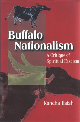 9788185604695: Buffalo Nationalism - A Critique of Spiritual Fascism by Kancha Ilaiah (2004-05-04)