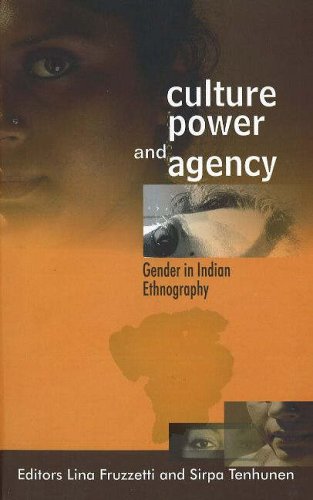 Beispielbild fr Culture, Power and Agency : Gender in Indian Ethnography zum Verkauf von Vedams eBooks (P) Ltd