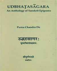 Beispielbild fr Udbhatasagara. An Anthology of Sanskrit Epigrams. zum Verkauf von Antiquariat Alte Seiten - Jochen Mitter