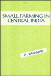 Imagen de archivo de Small Farming in Central India a la venta por Books Puddle