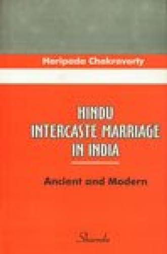 9788185616575: Hindu Intercaste Marriage in India-Ancient and Modern