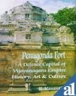 9788185616681: Penugonda Fort: A Defence Capital of Vijayanagara Empire History, Art and Culture