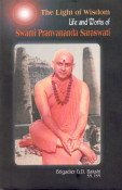 Stock image for The Light of Wisdom: Life and Works of Swami Pranvananda Saraswati for sale by Books in my Basket
