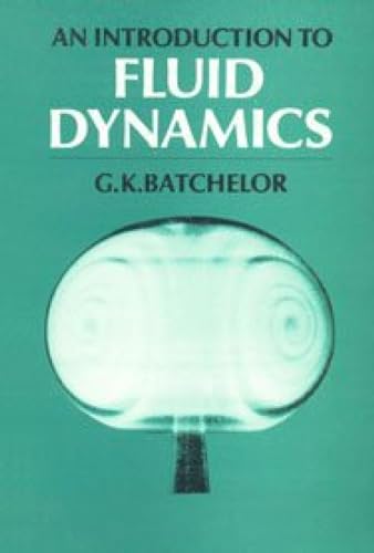An Introduction To Fluid Dynamics By G K Batchelor Foundation