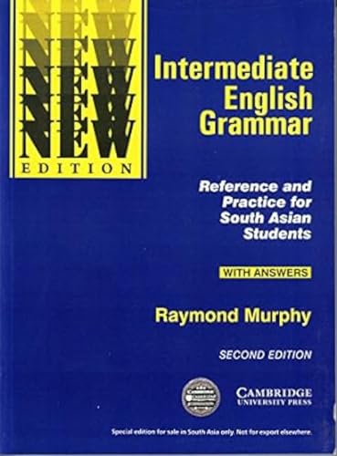 Intermediate English Grammar: Reference and Practice for South Asian Students (With Answers)