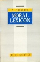 9788185636276: A short moral lexicon