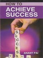 9788185674476: How to Achieve Success