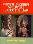 Imagen de archivo de Chinese Buddhist Sculpture Under the Liao a la venta por Books Puddle