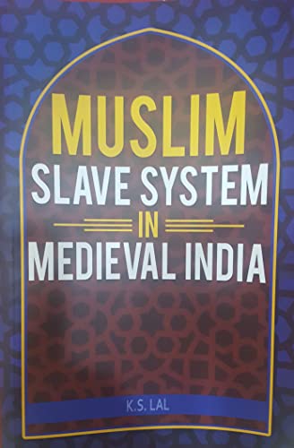 9788185689678: Muslim Slave System in Medieval India
