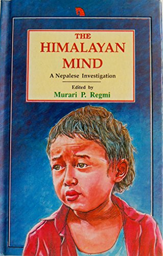 Imagen de archivo de The Himalayan Mind: A Nepalese Investigation a la venta por Katsumi-san Co.