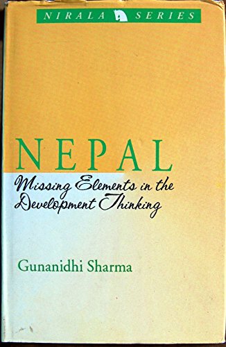 9788185693668: Nepal: Missing Elements in the Development Thinking