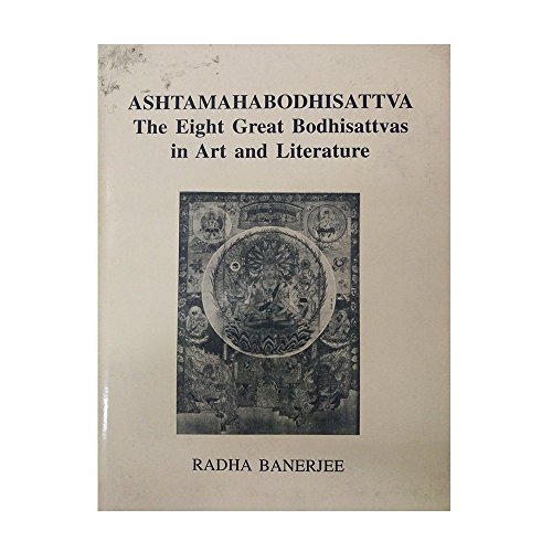 9788185704227: Ashtamahabodhisattva, the eight great Bodhisattvas in art and literature