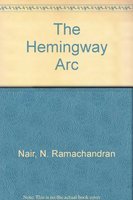 Beispielbild fr The Hemingway Arc zum Verkauf von Books Puddle