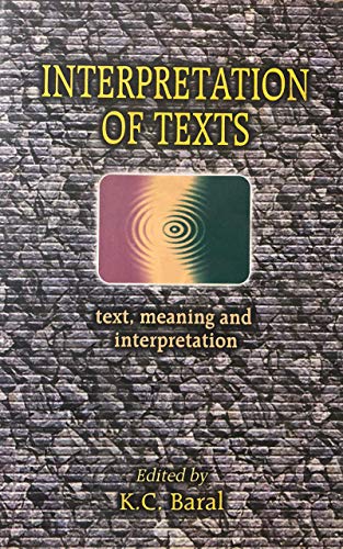 Stock image for Interpretation Of Texts: Text, Meaning And Interpretation for sale by Books in my Basket