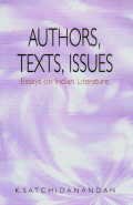 9788185753560: Authors, Texts, Issues: Essays on Indian Literature
