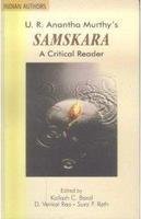 Stock image for U.R. Anantha Murthys Samskara: A Critical Reader for sale by Books in my Basket