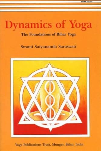 Beispielbild fr Dynamics of Yoga: The Foundation of Bihar Yoga zum Verkauf von WorldofBooks