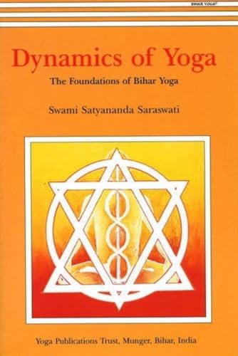 9788185787145: Dynamics of Yoga: The Foundations of Bihar Yoga: The Foundation of Bihar Yoga