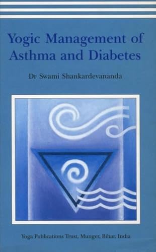 Stock image for Yogic Management of Asthma and Diabetes for sale by Goodwill of Colorado