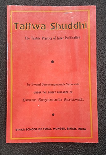 Stock image for Tattwa Shuddhi: The Tantric Practice Of Inner Purification for sale by Books in my Basket