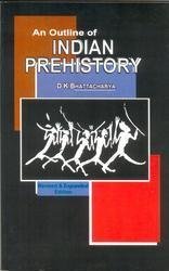 Stock image for An Outline Of Indian Prehistory for sale by dsmbooks