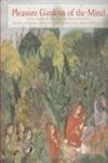 Beispielbild fr Pleasure Gardens of the Mind: Indian Paintings from the Jane Greenough Green Collection zum Verkauf von Book Alley