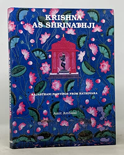Imagen de archivo de Krishna as Shrinathji: Rajasthani Paintings from Nathdvara a la venta por Books in my Basket
