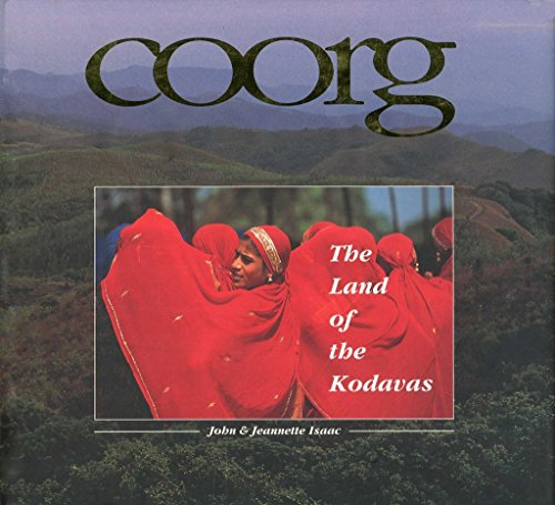 Coorg: The Land of the Kodavas (9788185822297) by John Isaac