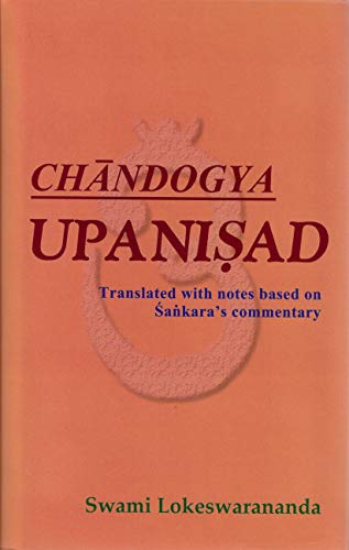 Beispielbild fr Chandogya Upanisad - Translated with notes based on Shankara's commentary zum Verkauf von Books Unplugged