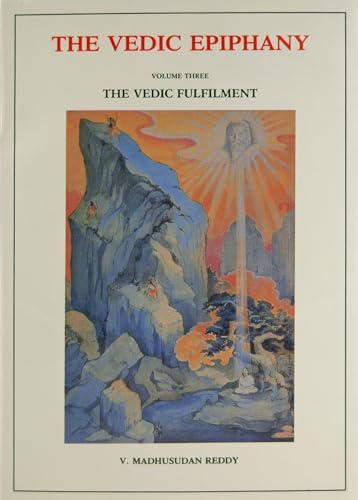 Stock image for Vedic Epiphany, Volume 3: Vedic Fulfillment for sale by Books From California