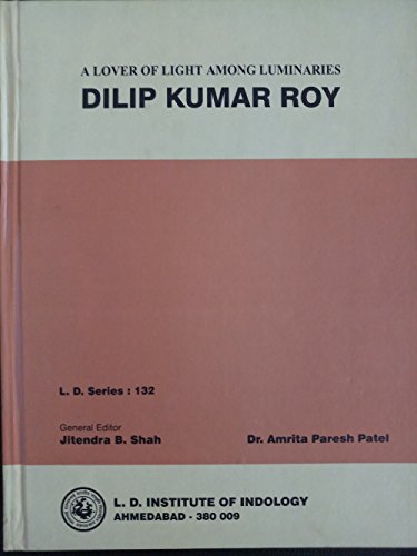 Beispielbild fr A lover of light among luminaries : Dilip Kumar Roy (L.D. series) zum Verkauf von dsmbooks
