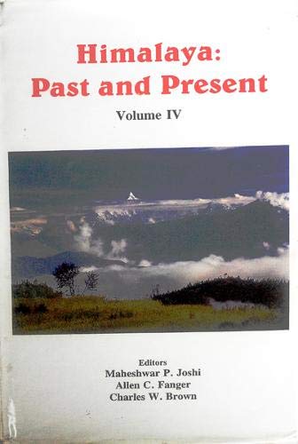 Beispielbild fr Himalaya : Past and Present (Vol. IV) 1993-1994 zum Verkauf von Vedams eBooks (P) Ltd
