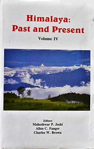 Stock image for Himalaya : Past and Present (Vol. IV) 1993-1994 for sale by Vedams eBooks (P) Ltd