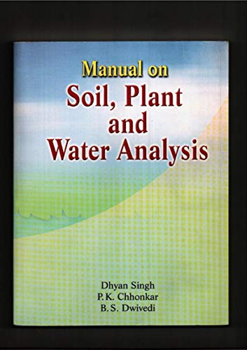 9788185873268: Manual on Soil Plant and Water Analysis