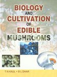 9788185873312: BIOLOGY & CULTIVATION OF EDIBLE MUSHROOMS