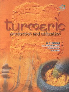 9788185873718: Turmeric: Production and Utilization