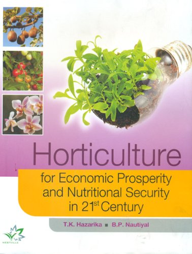 Stock image for Horticulture for Economic Prosperity and Nutritional Security in 21st Century for sale by Vedams eBooks (P) Ltd