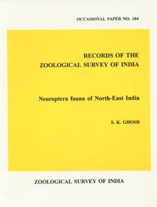 Neuroptera fauna of North-East India (Records of the Zoological Survey of India) (9788185874357) by S. K Ghosh