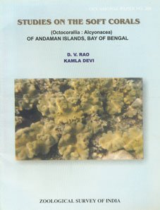 Imagen de archivo de Studies on the Soft Corals (Octocorallia, Alcyonacea) of Andaman Islands, Bay of Bengal a la venta por Books Puddle